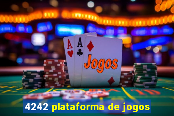 4242 plataforma de jogos